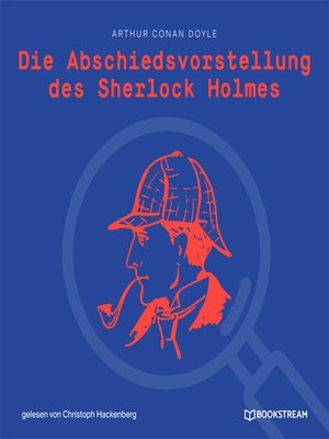 cover image of Die Abschiedsvorstellung des Sherlock Holmes